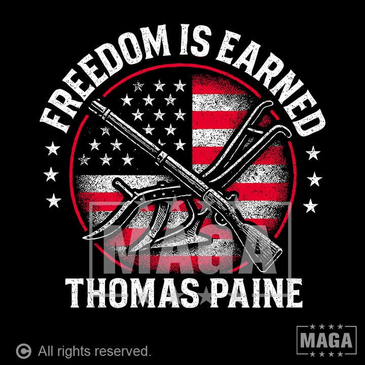 Freedom is Earned maga trump