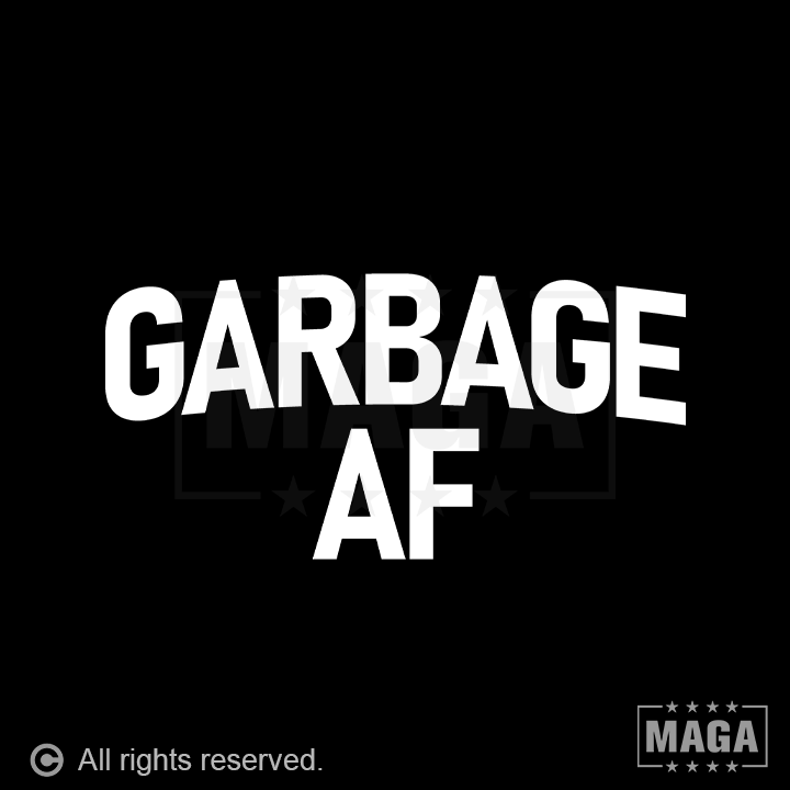 Garbage AF maga trump