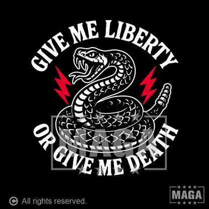 Give me Liberty or give me death maga trump