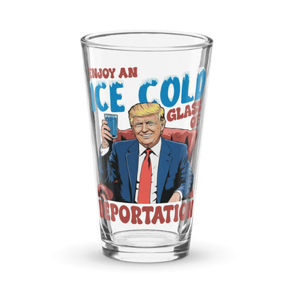 Glass Of Deportation Shaker Pint Glass maga trump