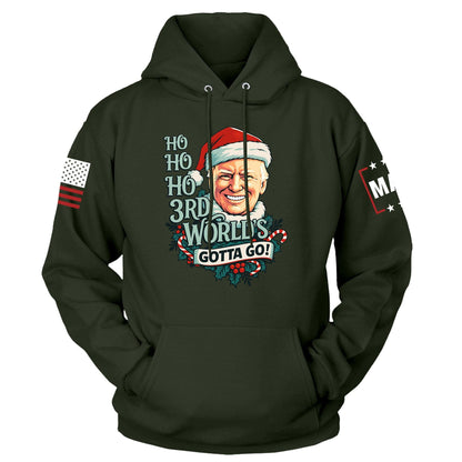 Green / S Ho Ho Ho 3rd World's Gotta Go Hoodie maga trump