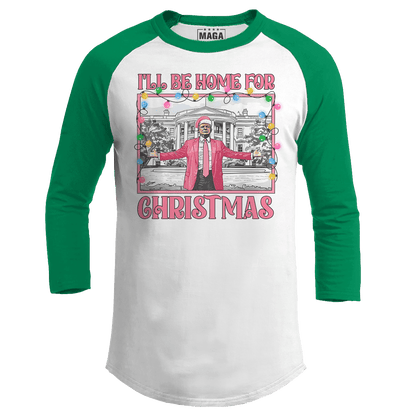Green / S I'll be Home for Christmas 2 Raglan maga trump