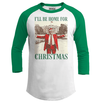 Green / S I'll be Home for Christmas 5 Raglan maga trump