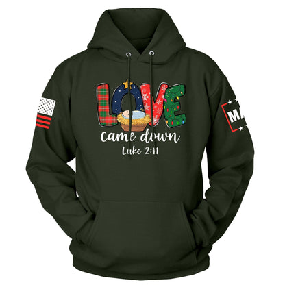 Green / S Love Came Down Hoodie maga trump