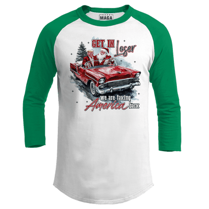 Green / S Trump and Santa - Get in Loser Raglan maga trump