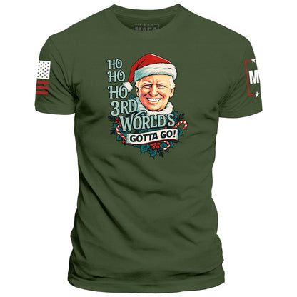 Ho Ho Ho 3rd World's Gotta Go maga trump