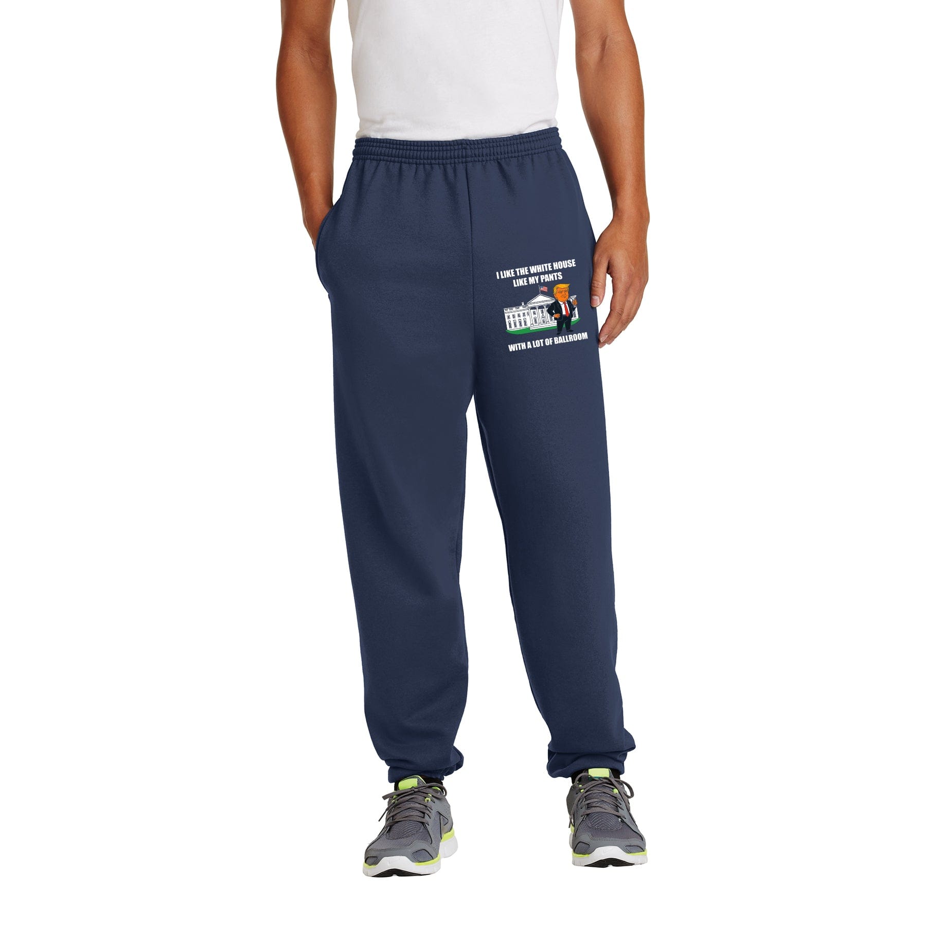 I Like The White House Like My Pants With A Lot Ballroom Sweatpants maga trump