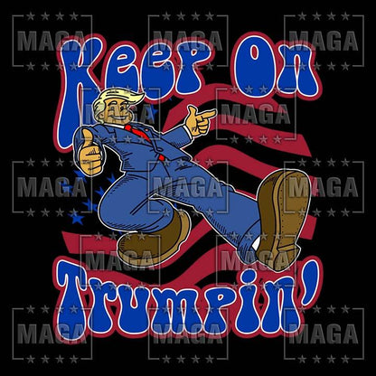 Keep on Trumping maga trump