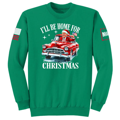 Kelly / S I'll be home for Christmas Sweatshirt maga trump