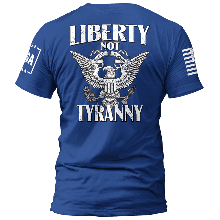 Liberty not Tyranny maga trump