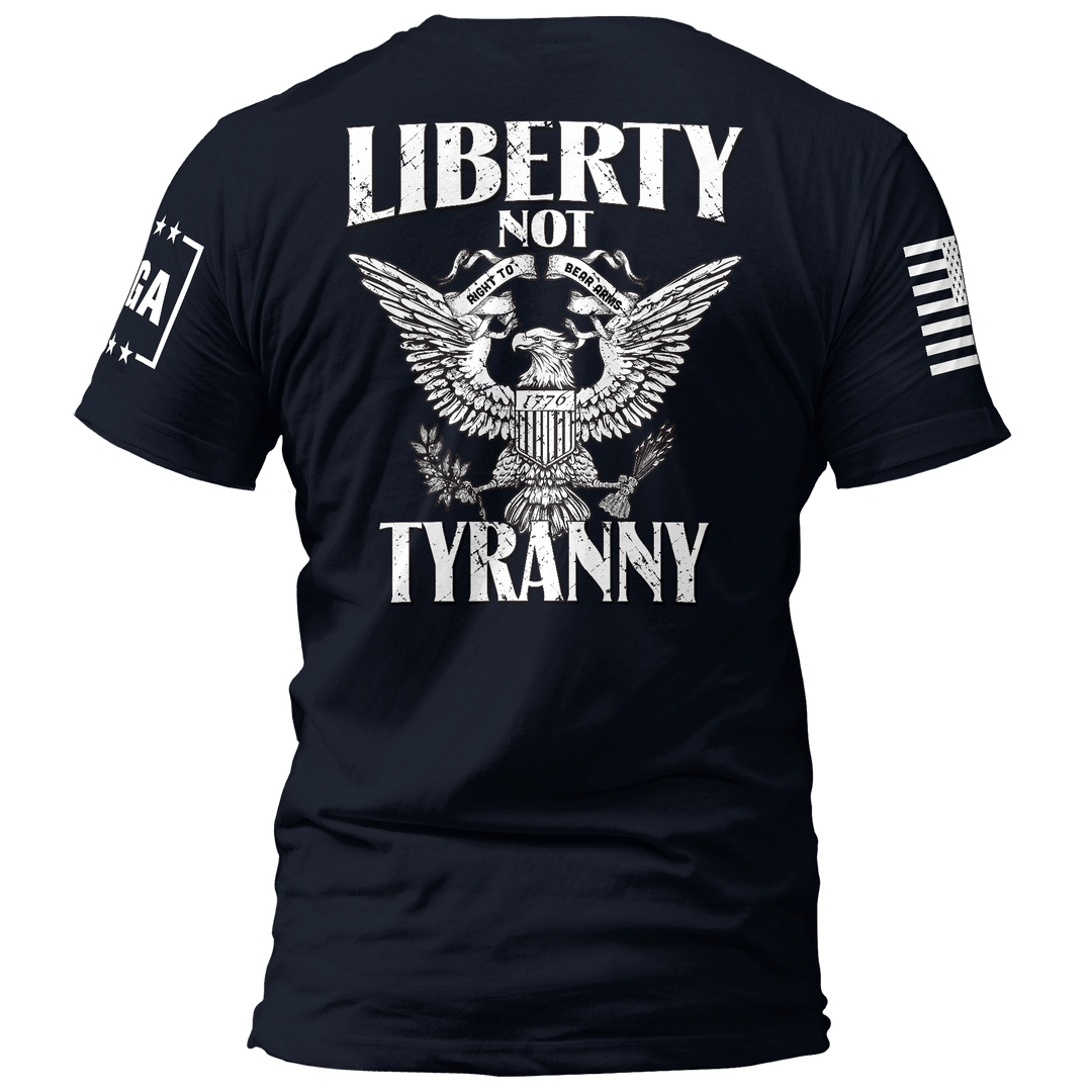 Liberty not Tyranny maga trump