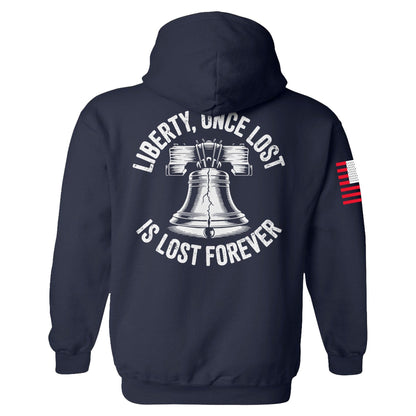 Liberty, Once Lost Is Lost Forever Hoodie maga trump