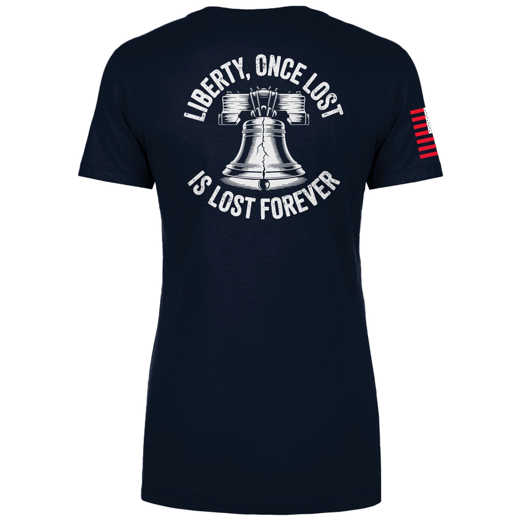 Liberty, Once Lost Is Lost Forever Ladies Tee maga trump