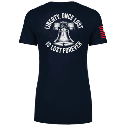 Liberty, Once Lost Is Lost Forever Ladies Tee maga trump