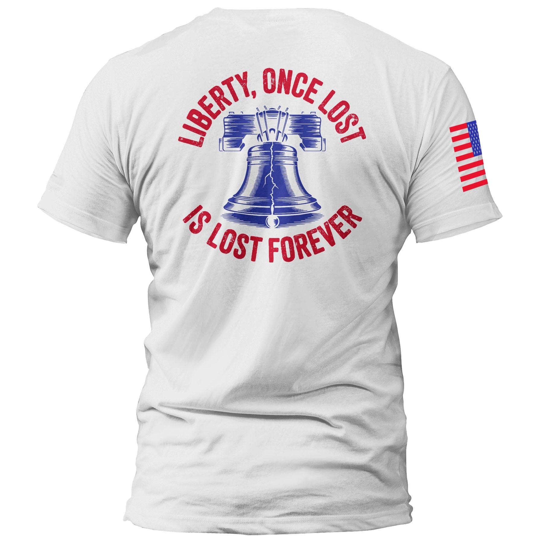 Liberty, Once Lost Is Lost Forever maga trump