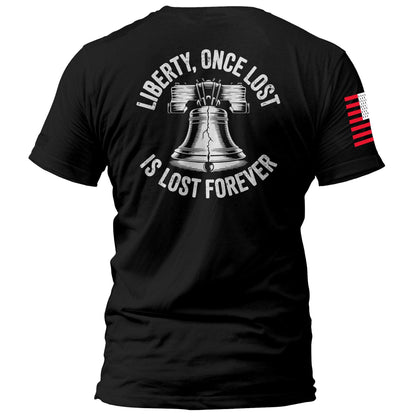 Liberty, Once Lost Is Lost Forever maga trump