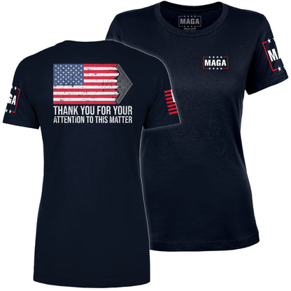 Navy / S THANK YOU FOR YOUR ATTENTION TO THIS MATTER Ladies Tee maga trump