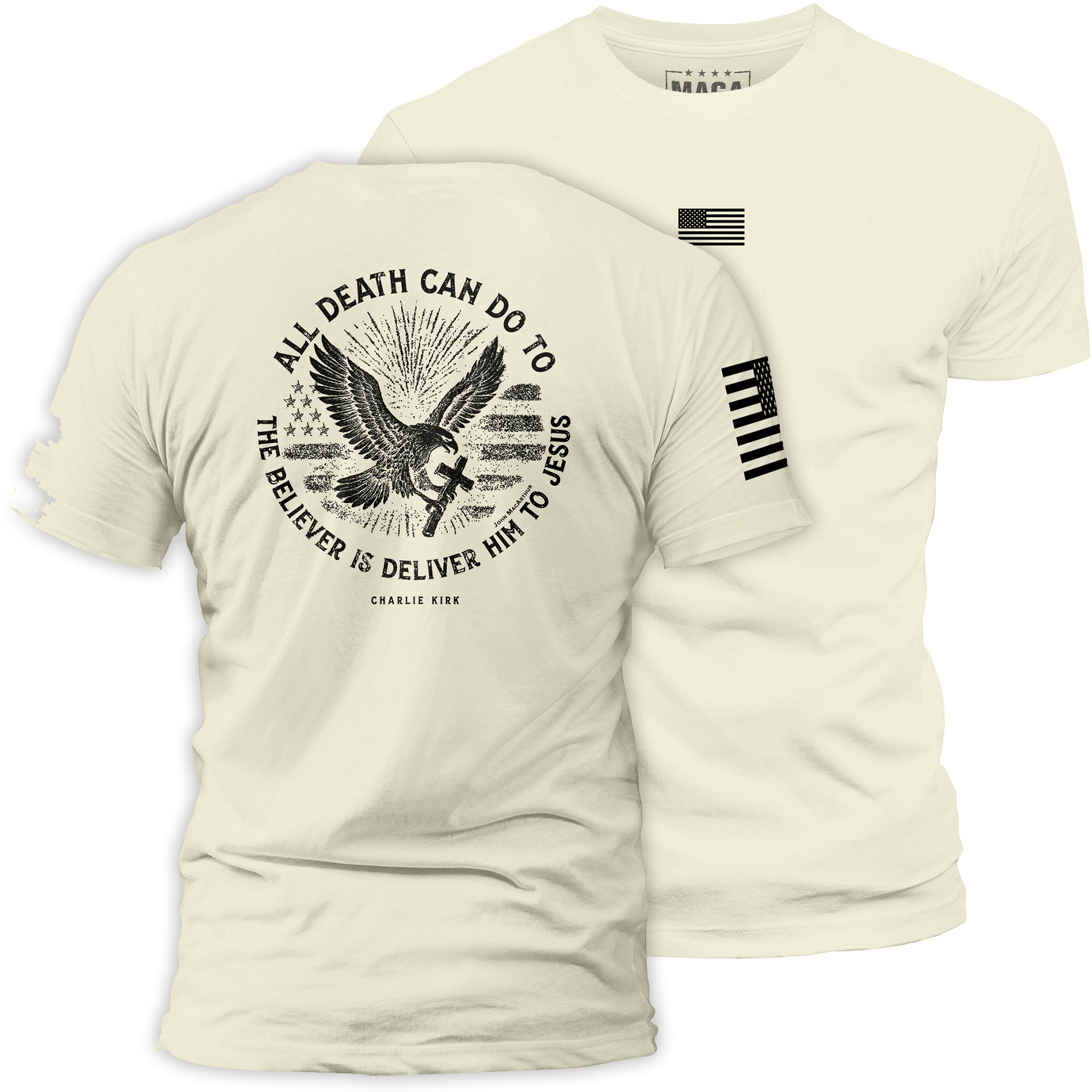 Off-White / S All Death Can Do to the Believer is Deliver Him to Jesus | Fall Edition maga trump