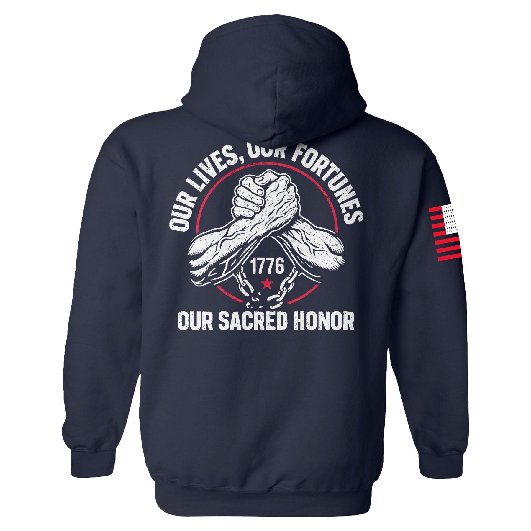 Our Lives, Our Fortunes, Our Sacred Honor Hoodie maga trump