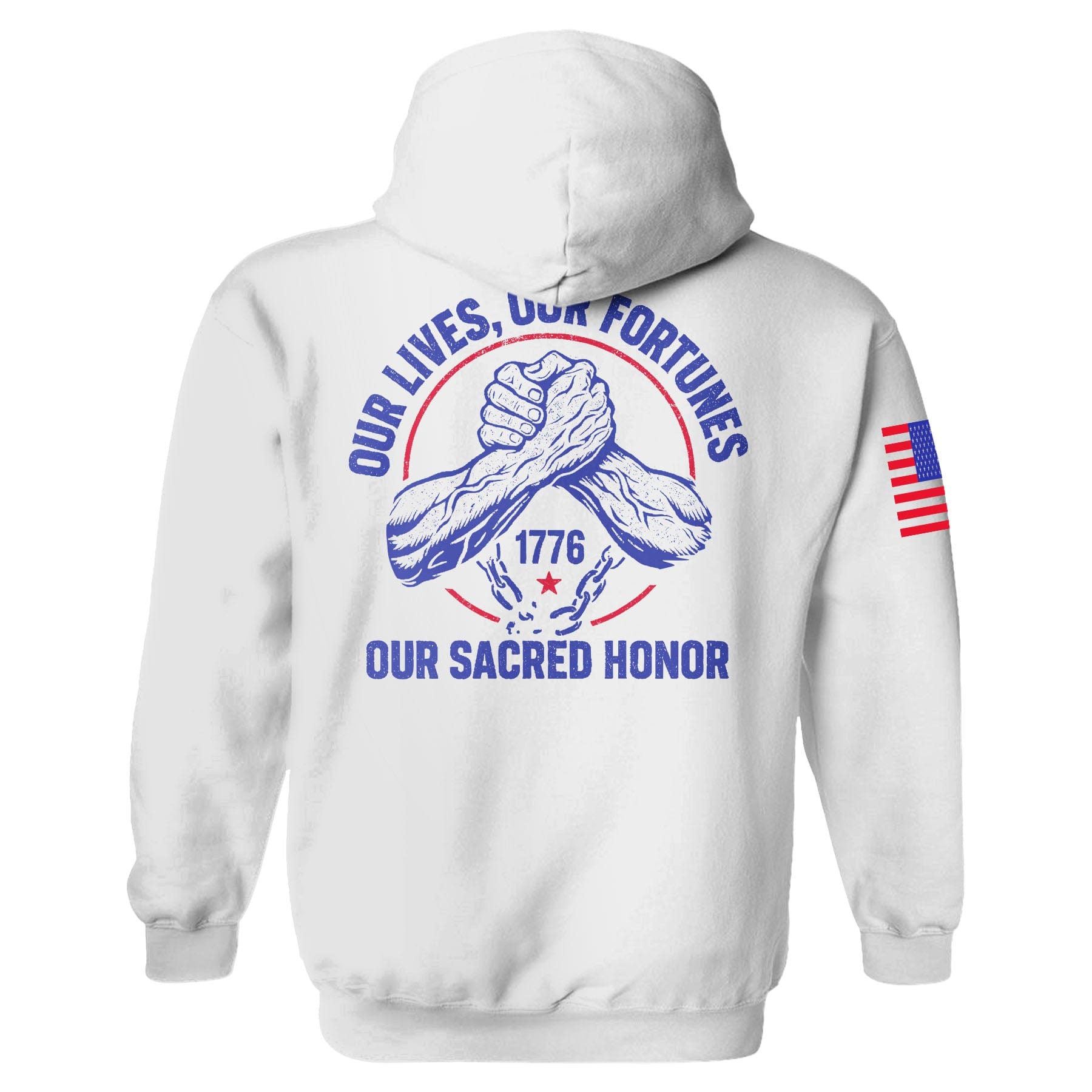 Our Lives, Our Fortunes, Our Sacred Honor Hoodie maga trump