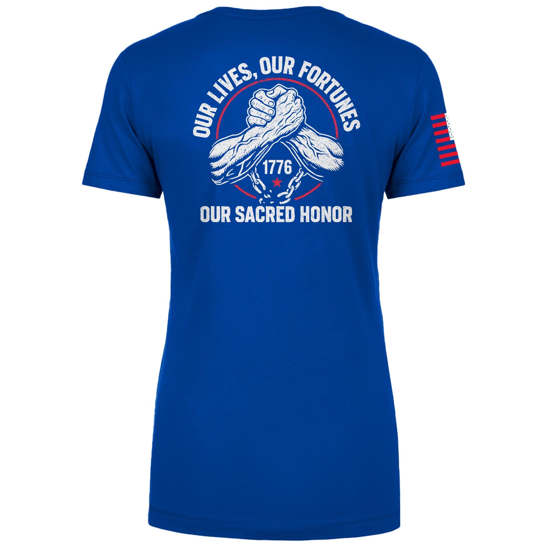 Our Lives, Our Fortunes, Our Sacred Honor Ladies Tee maga trump