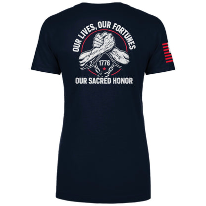 Our Lives, Our Fortunes, Our Sacred Honor Ladies Tee maga trump