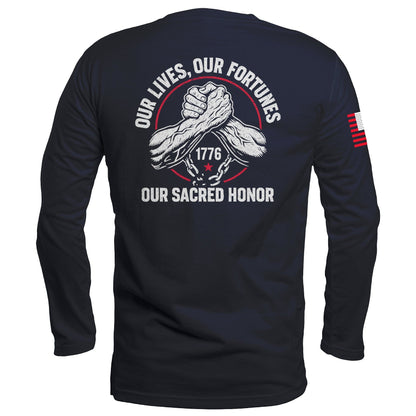 Our Lives, Our Fortunes, Our Sacred Honor Long Sleeve maga trump
