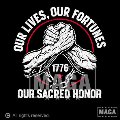 Our Lives, Our Fortunes, Our Sacred Honor maga trump
