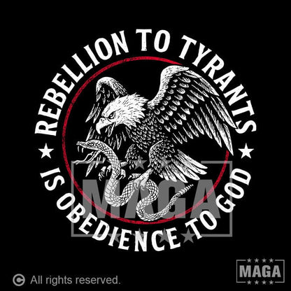 Rebellion to Tyrants maga trump