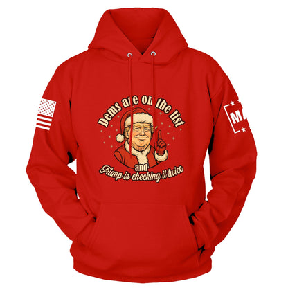 Red / S Dems Are on the List Hoodie maga trump