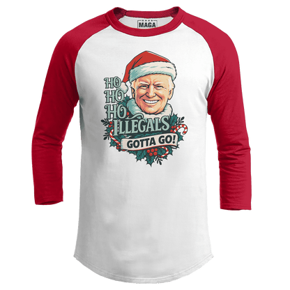 Red / S Ho Ho Ho Illegals Gotta Go Raglan maga trump