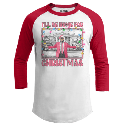 Red / S I'll be Home for Christmas 2 Raglan maga trump