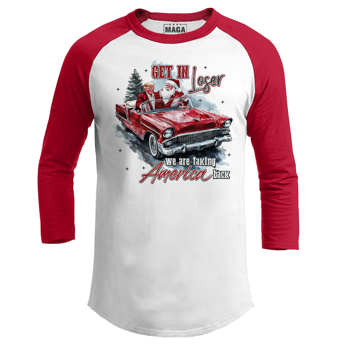 Red / S Trump and Santa - Get in Loser Raglan maga trump