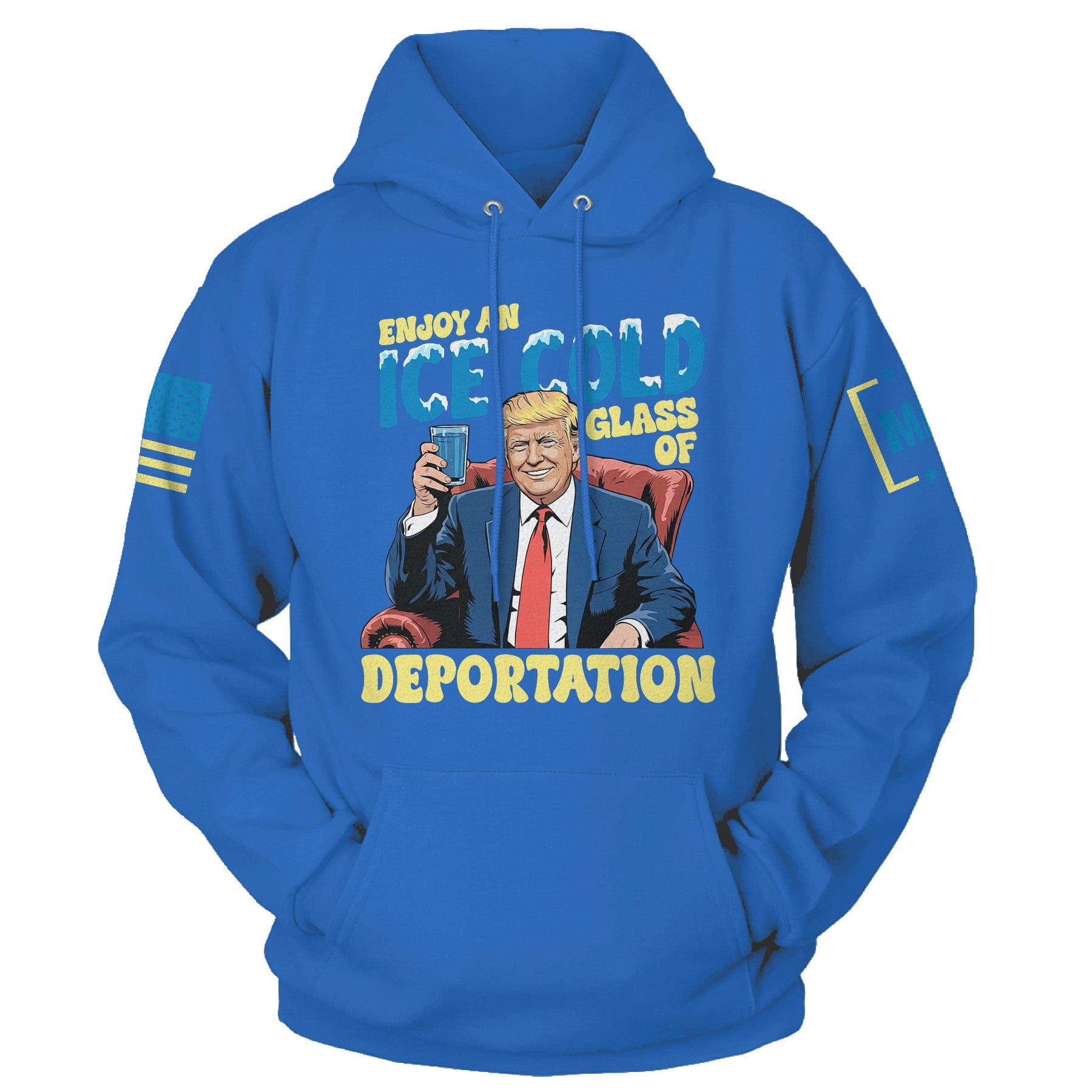 Royal Blue / S Ice Cold Deportation Hoodie maga trump
