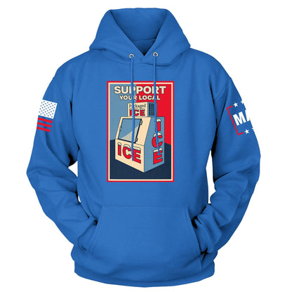Royal Blue / S Support Your Local Ice Hoodie maga trump