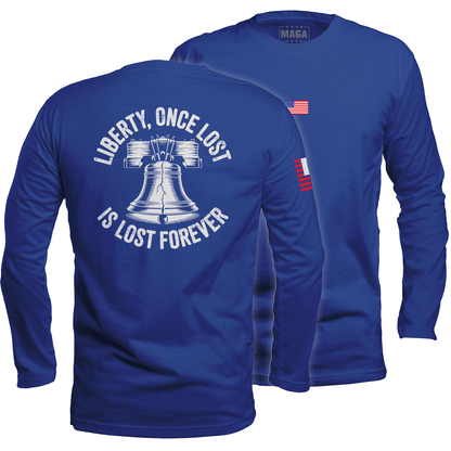 Royal / S Liberty, Once Lost Is Lost Forever Long Sleeve maga trump