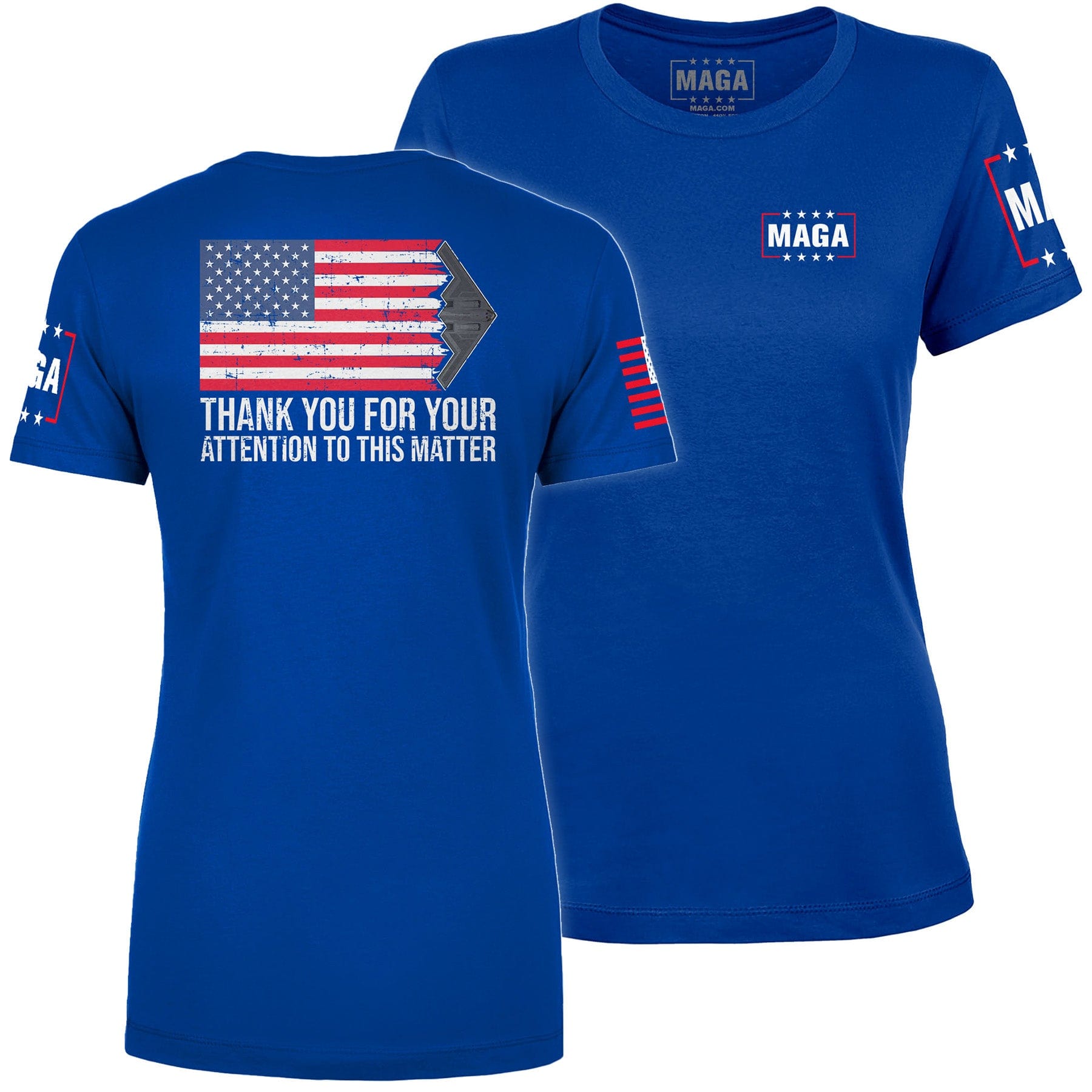 Royal / S THANK YOU FOR YOUR ATTENTION TO THIS MATTER Ladies Tee maga trump