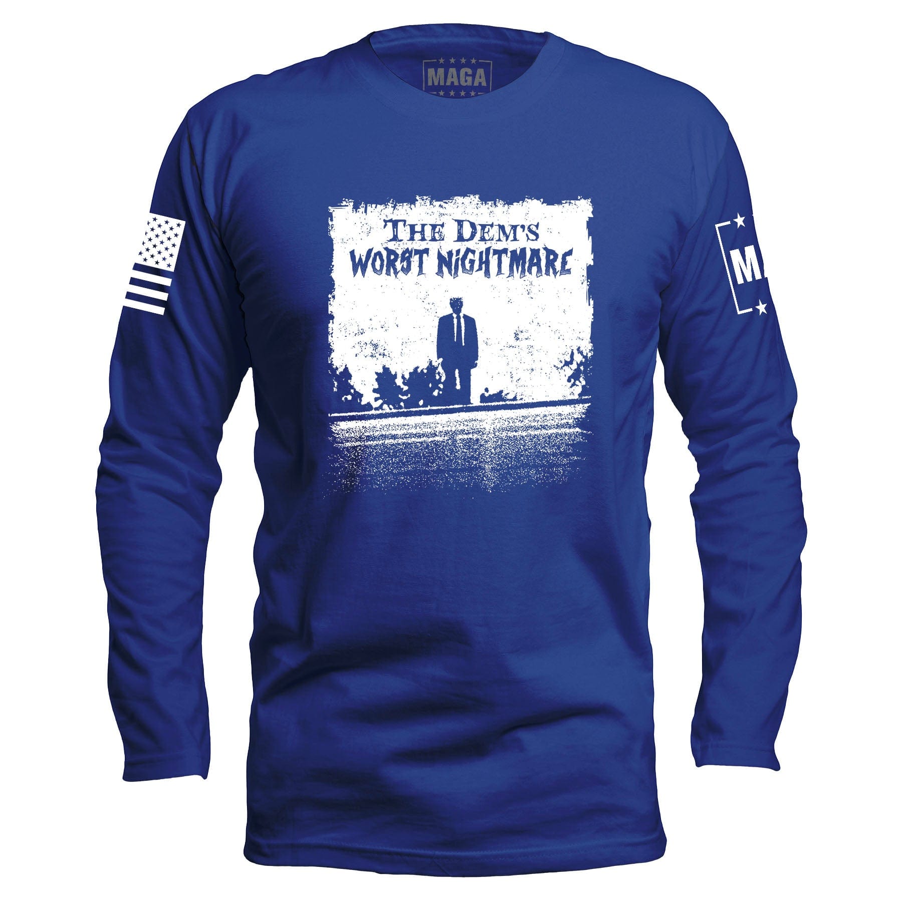 Royal / S The Dems Nightmare Long Sleeve maga trump