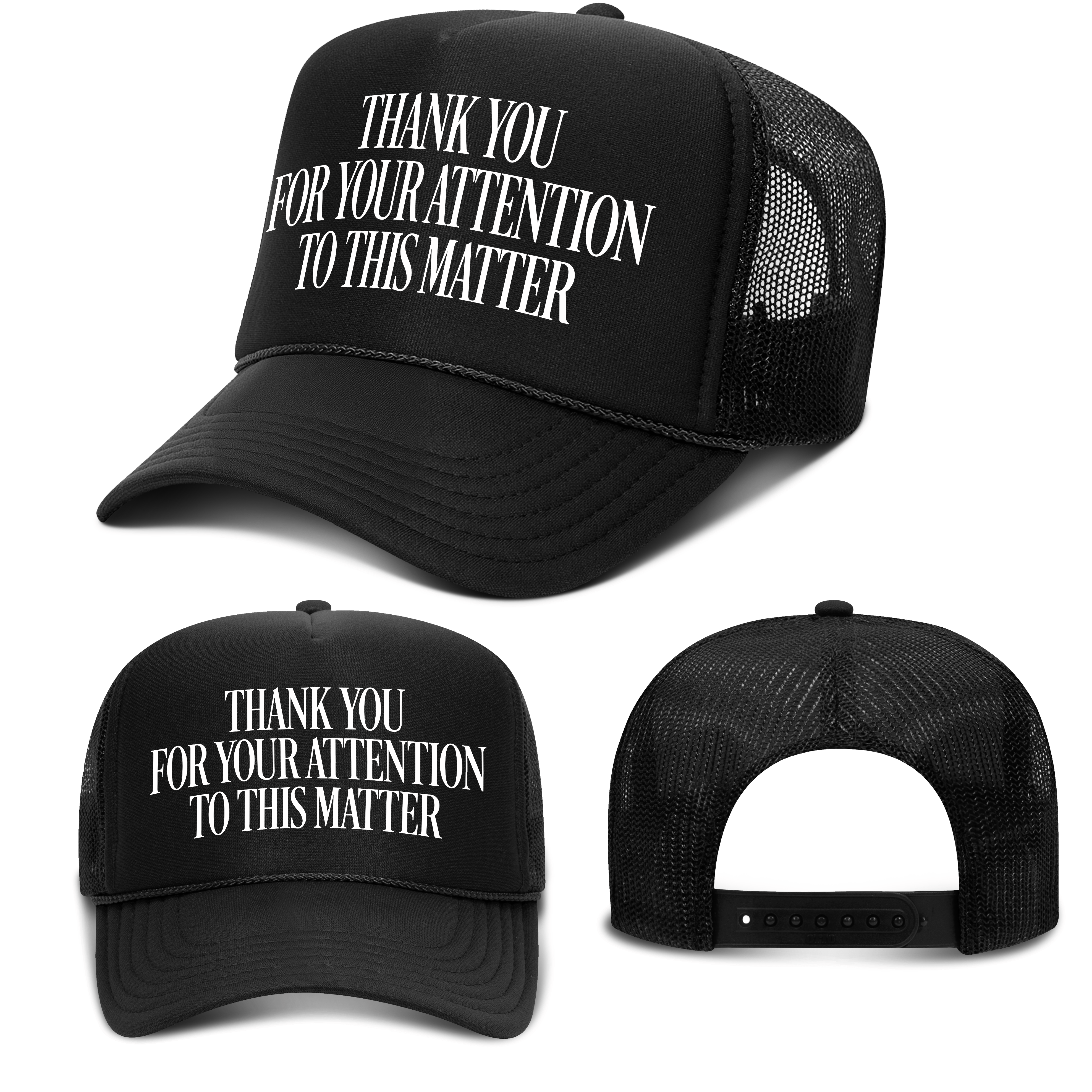 THANK YOU FOR YOUR ATTENTION TO THIS MATTER Foam Hat maga trump
