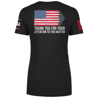 THANK YOU FOR YOUR ATTENTION TO THIS MATTER Ladies Tee maga trump