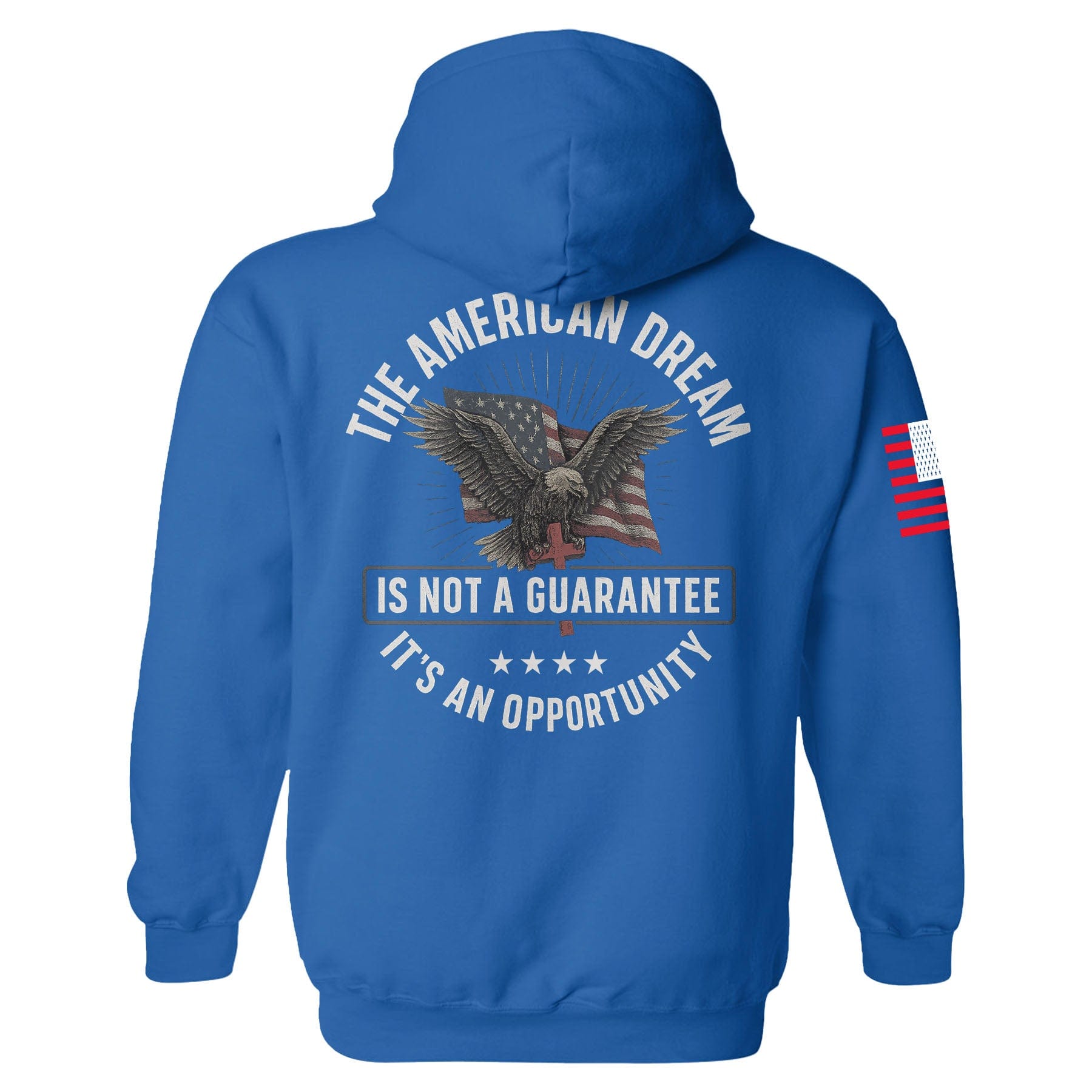 The American Dream is not a Guarantee It's an Opportunity Hoodie maga trump