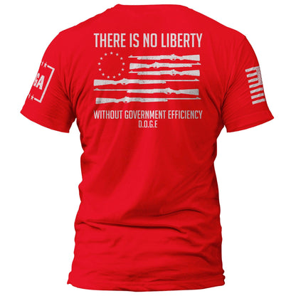 There Is No Liberty Without Government Efficiency V1 maga trump