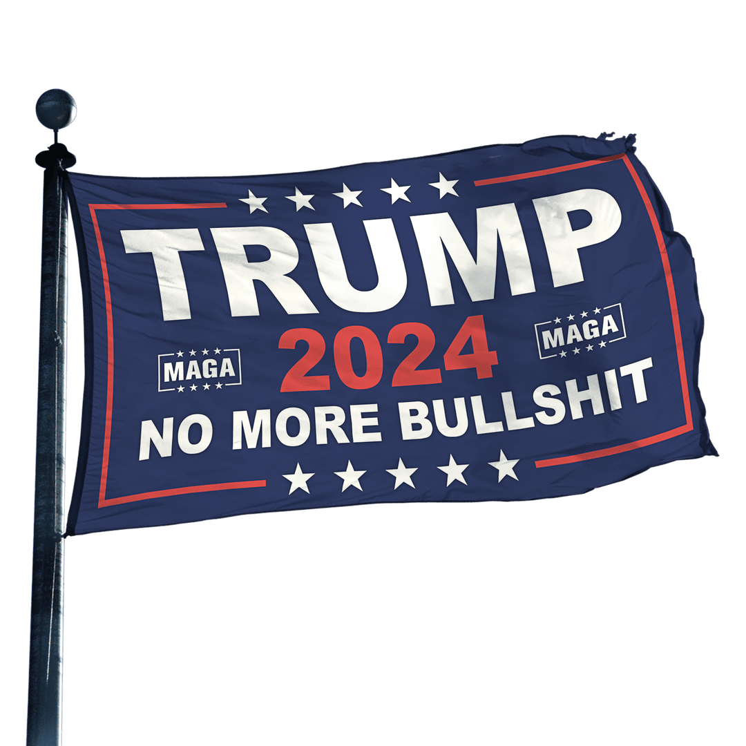 Trump 2024 No More BS Flag - Double Sided maga trump