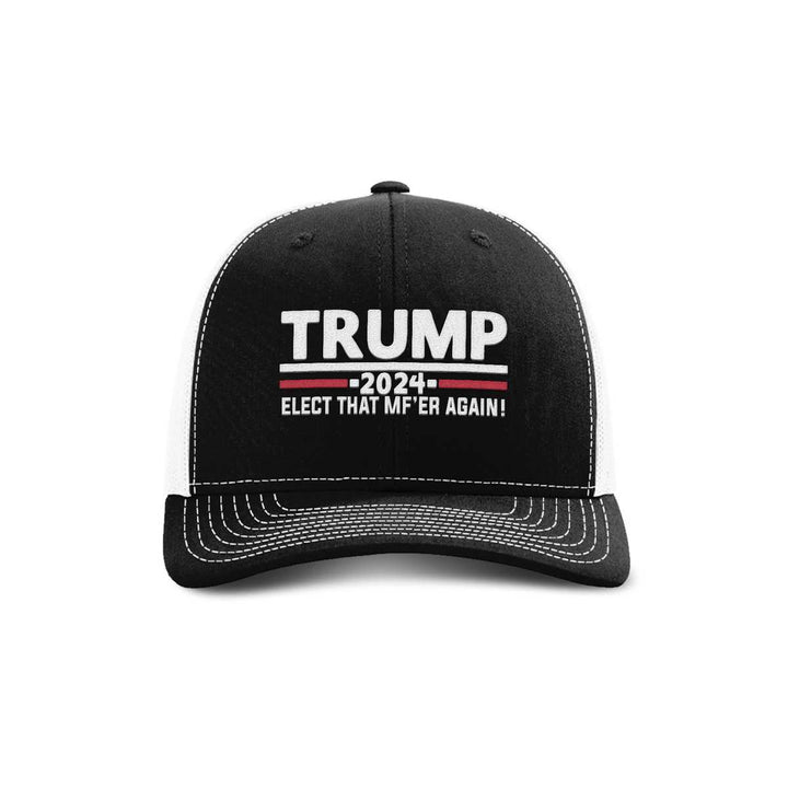 Trump Elect That MF'ER Again Trucker maga trump