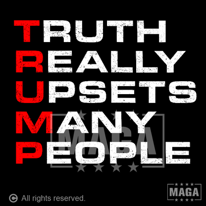 Truth Really Upsets Many People maga trump