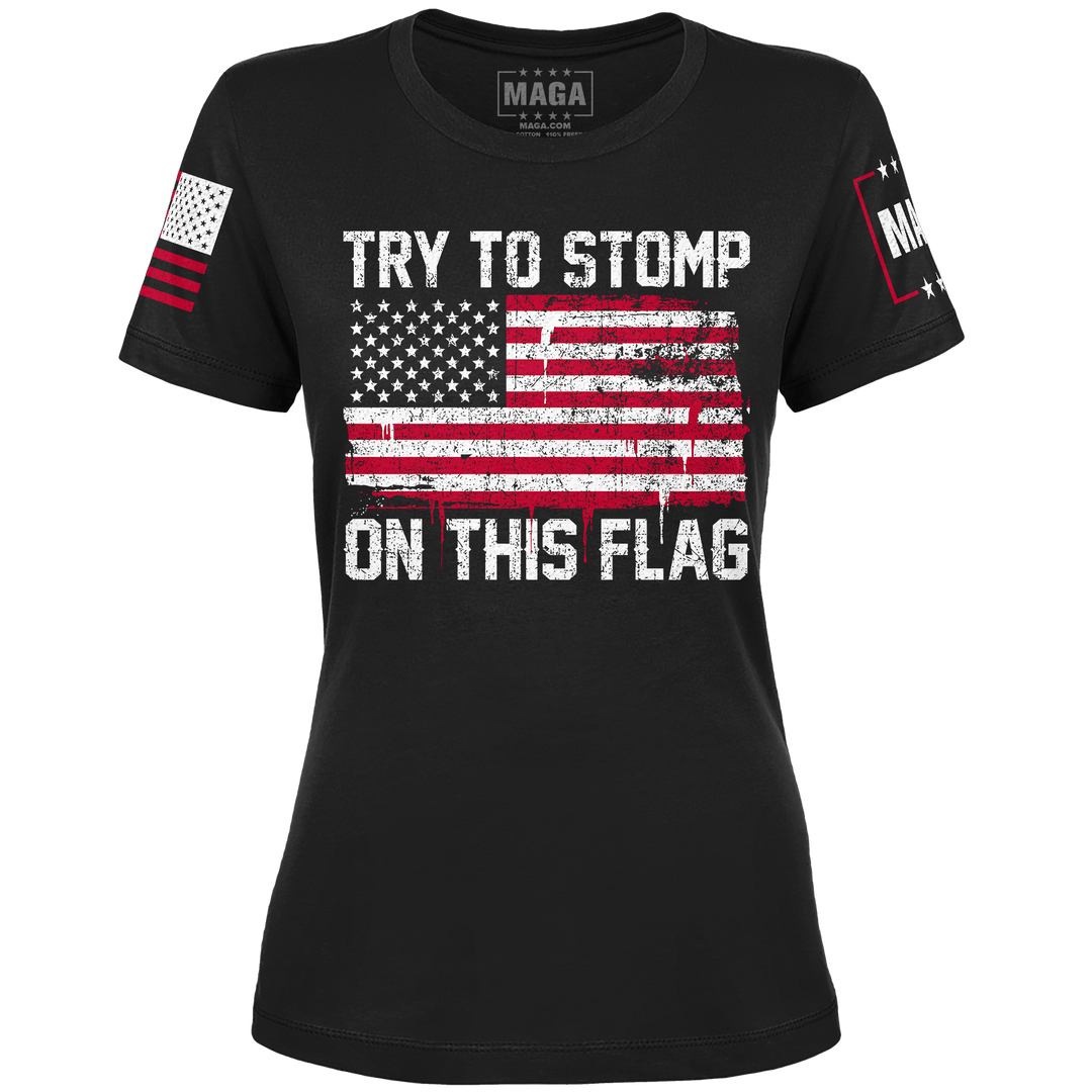 Try To Stomp On This Flag Ladies Tee maga trump