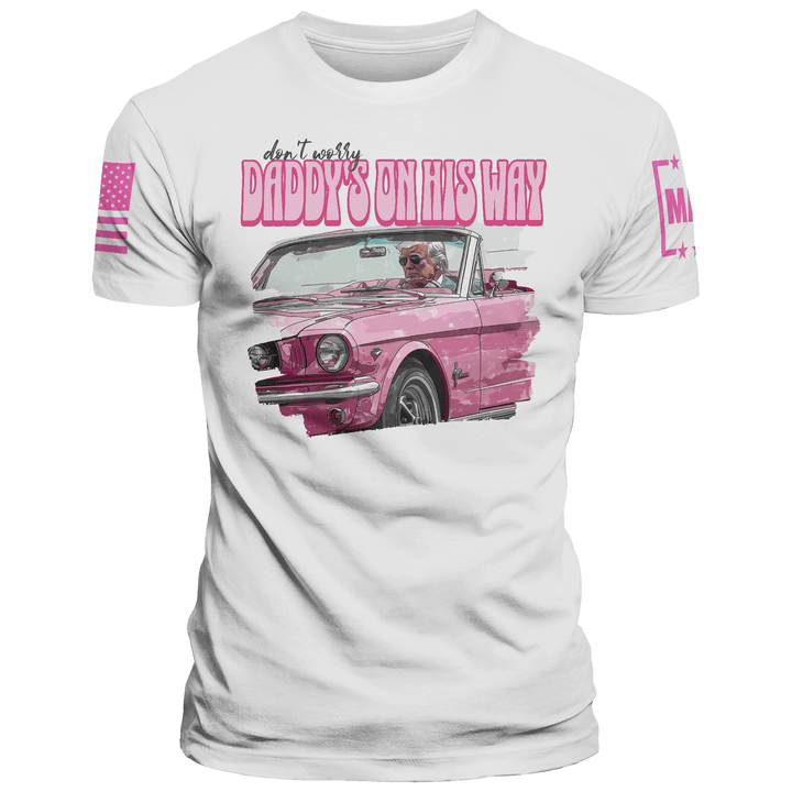 Unisex Shirt / White / XS DON'T WORRY DADDY'S ON HIS WAY maga trump