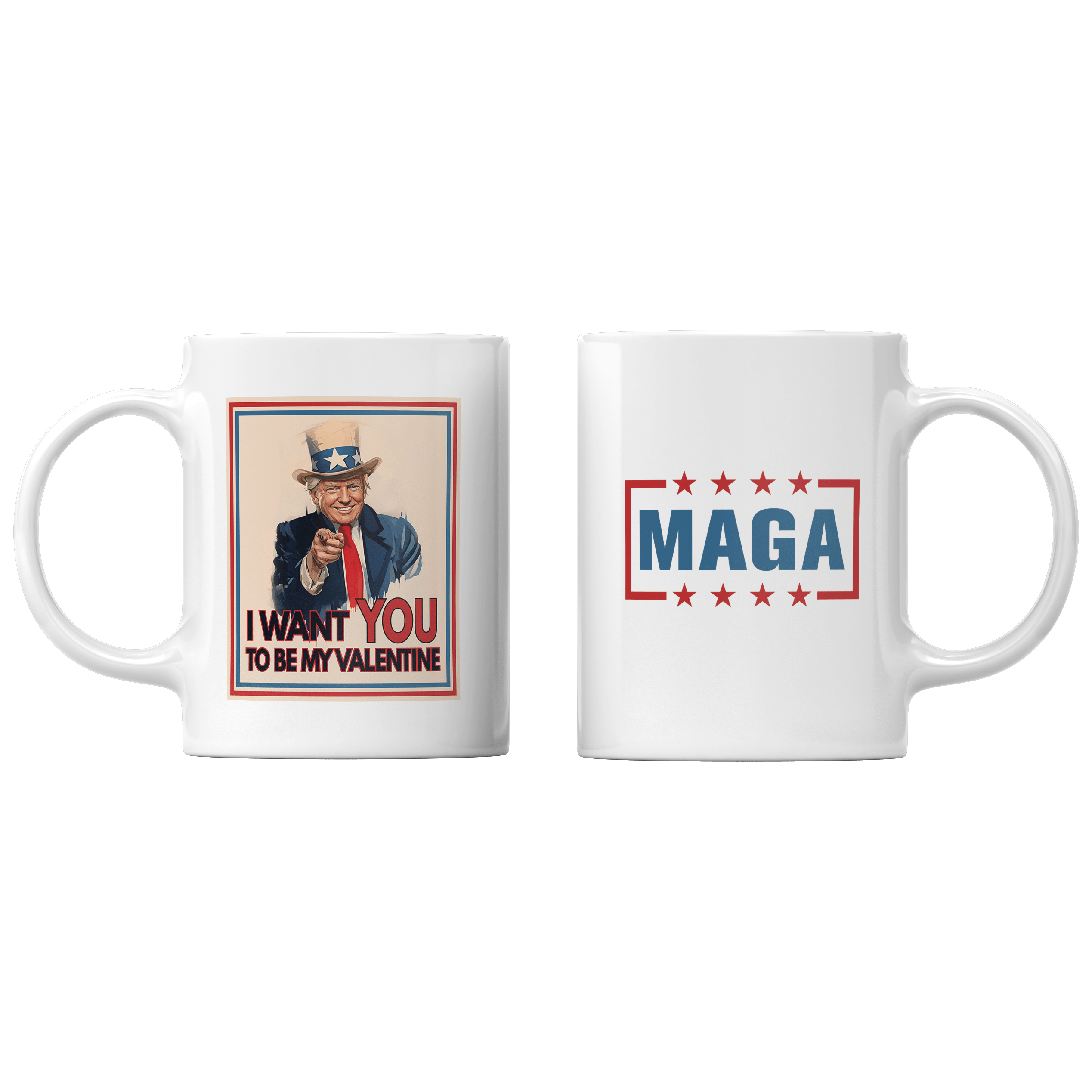 White I Want YOU to be My Valentine Mug maga trump