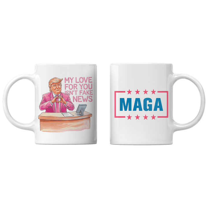 White My Love for you isn't FAKE NEWS v2 Mug maga trump