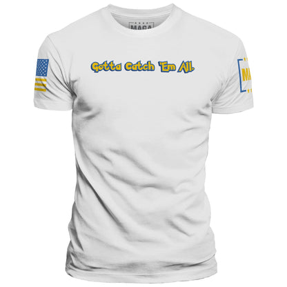 White / S Gotta Catch 'Em All maga trump